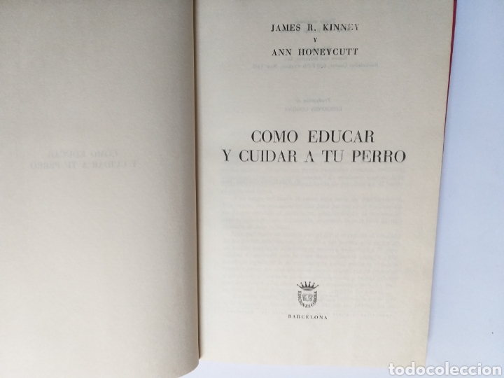 Libros de segunda mano: C&oacute;mo educar y cuidar a tu perro .James R. Kinney . . . Perros mascotas animales - Foto 7