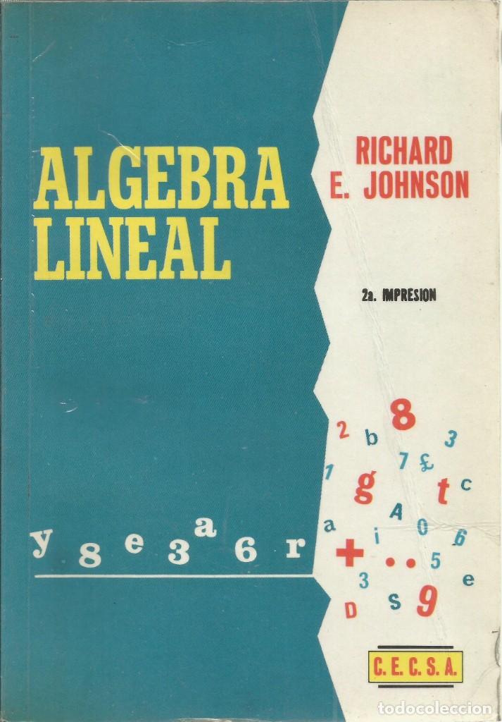 Second hand books of Sciences: &Aacute;lgebra lineal. Richard E. Johnson.