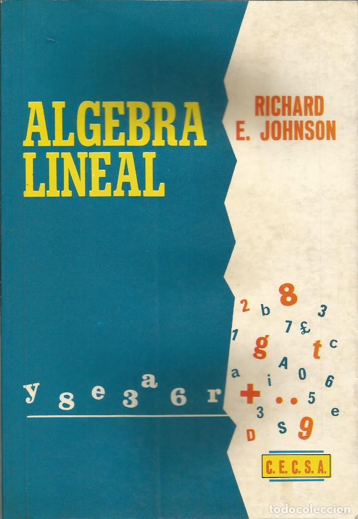 Second hand books of Sciences: &Aacute;lgebra lineal. Richard E. Johnson. Cuarta impresi&oacute;n.