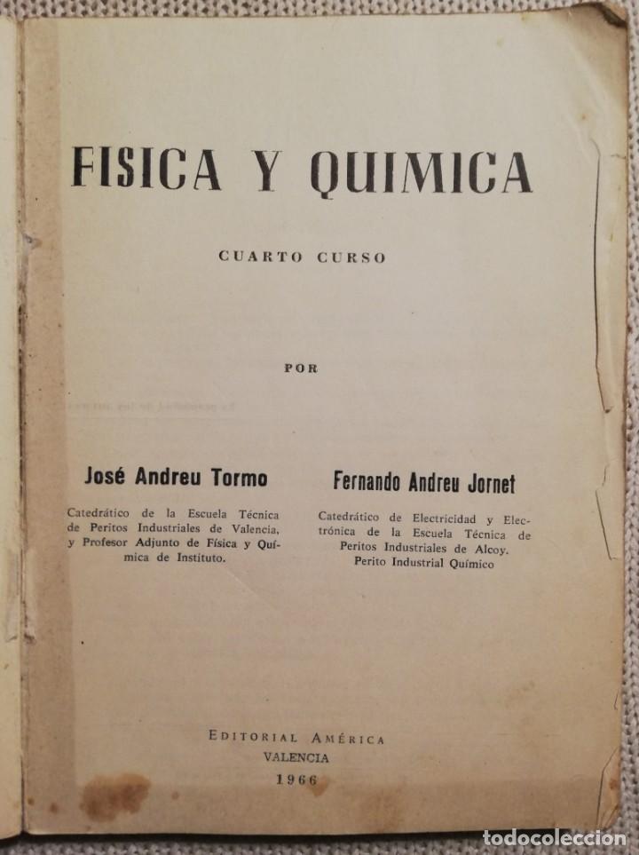 Libros de segunda mano de ciencias: F&Iacute;SICA Y QUIMICA - Cuarto curso de bachiller plan 1957 - Edici&oacute;n de 1966 - Foto 2