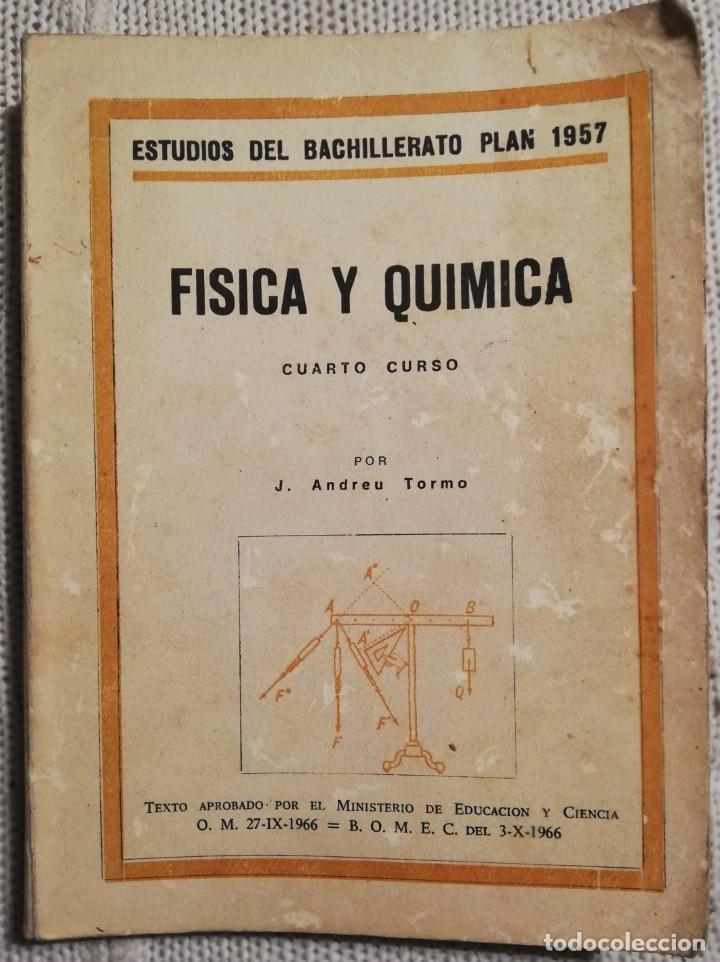 Libros de segunda mano de ciencias: F&Iacute;SICA Y QUIMICA - Cuarto curso de bachiller plan 1957 - Edici&oacute;n de 1966 - Foto 1