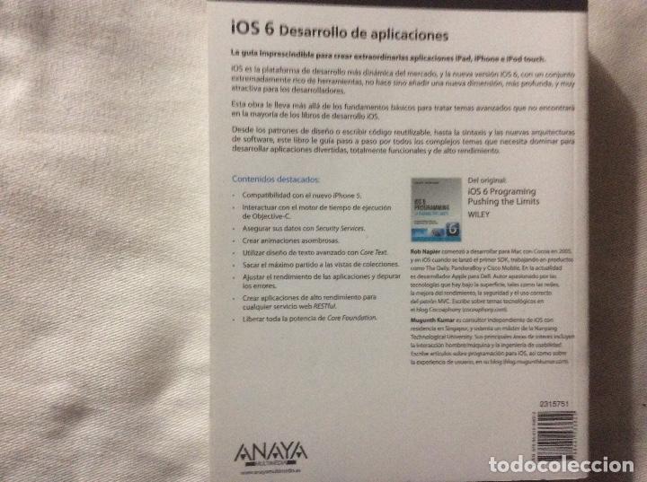Libros de segunda mano de ciencias: IOS 6: DESARROLLO DE APLICACIONES ROB NAPIER, MUGUNTH KUMAR - Foto 2