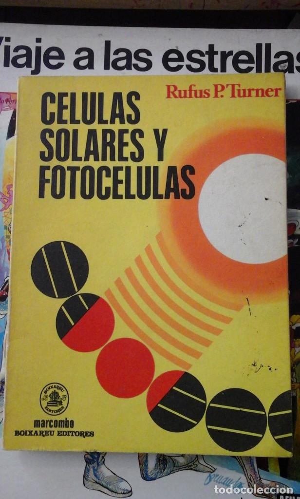 Libros de segunda mano de ciencias: CELULAS SOLARES Y FOTOCELULAS (Barcelona, 1982) - Foto 1