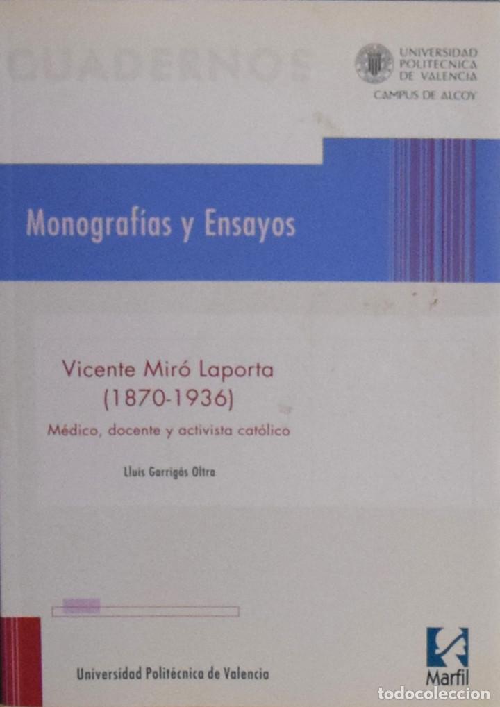 Second hand books of Sciences: VICENTE MIR&Oacute; LAPORTA (1870-1936). M&Eacute;DICO, DOCENTE Y ACTIVISTA CAT&Oacute;LICO - Lluis GARRIG&Oacute;S OLTRA