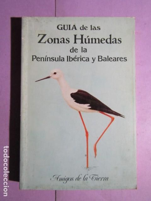 Libros de segunda mano: GUIA DE LAS ZONAS HUMEDAS DE LA PENINSULA IBERICA Y BALEARES
