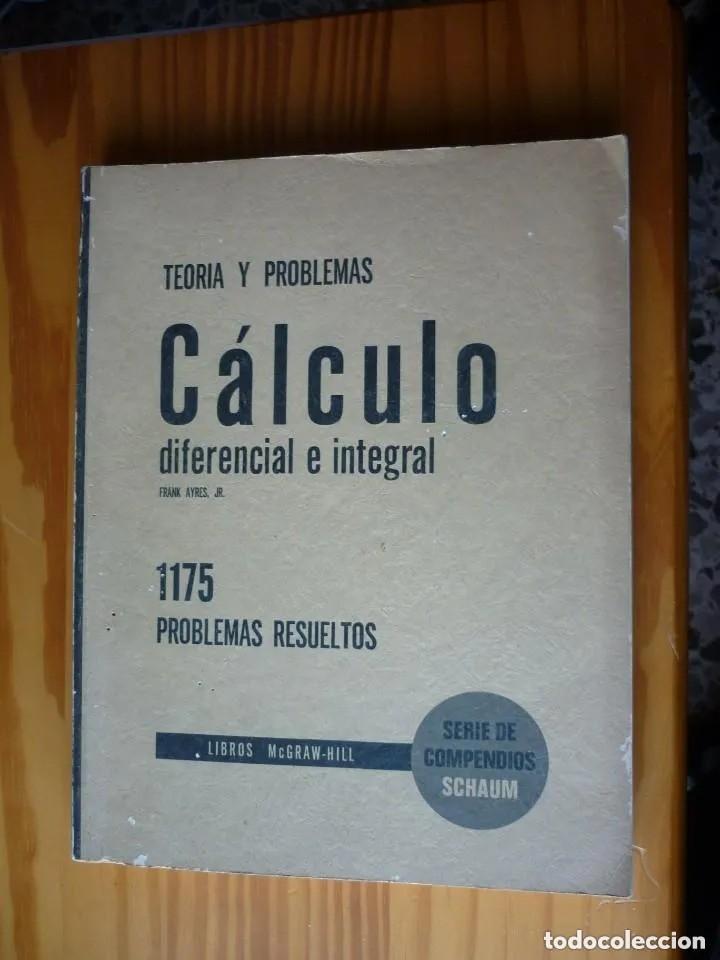 Libros de segunda mano de ciencias: C&aacute;lculo diferencial e integral - Teor&iacute;a y problemas - 1969 - Foto 1