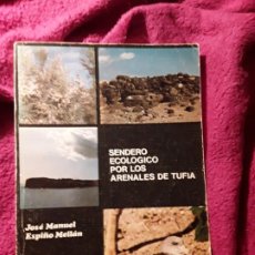 Libros de segunda mano: SENDERO ECOLOGICO POR LOS ARENALES DE TUFIA. UNCIO EN TC. ECOLOGIA, CANARIAS, TELDE.. Lote 192556907