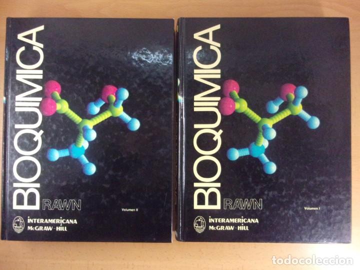 Gebrauchte B&uuml;cher der Wissenschaften: BIOQU&Iacute;MICA / DAVID RAWN / 1989. INTERAMERICANA / 2 TOMOS