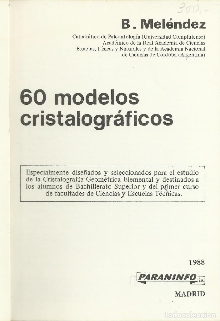 Libros de segunda mano: Cristalograf&iacute;a, 60 modelos cristalogr&aacute;ficos.Nadrid 1988 - Foto 2