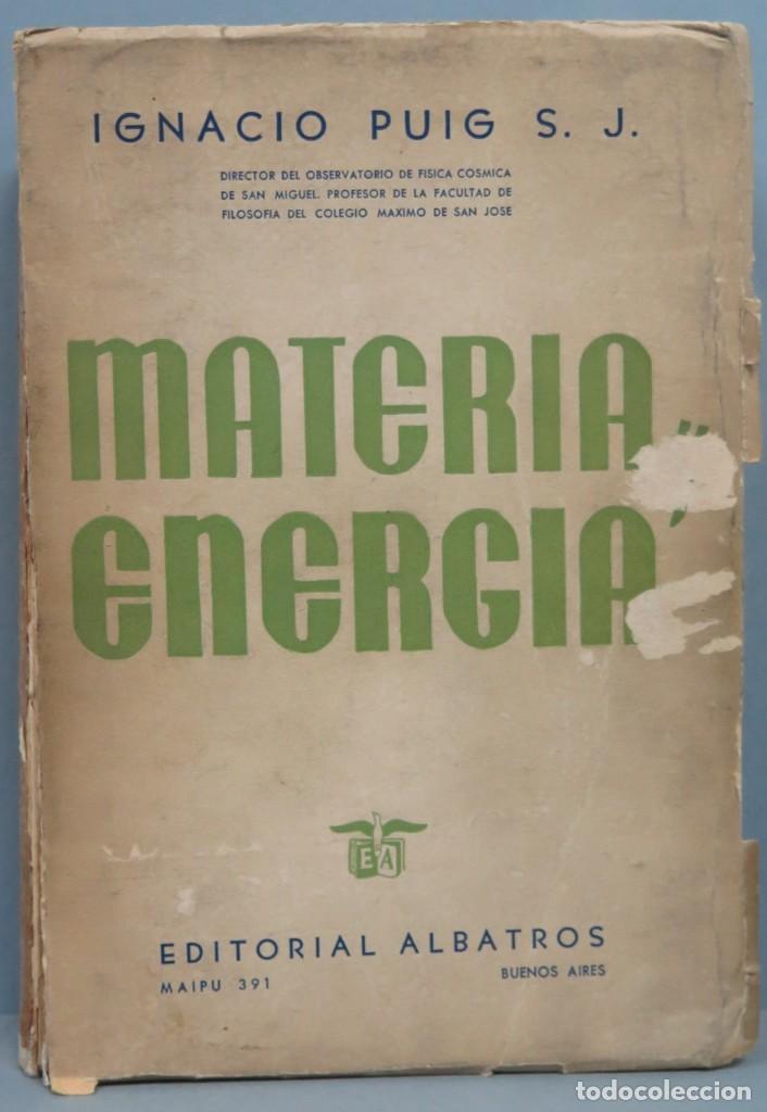 Libros de segunda mano de ciencias: MATERIA Y ENERGIA. PUIG, S.J - Foto 1