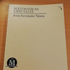 Libros de segunda mano de Ciencias: MATEMÁTICAS ESPECIALES. CURSO DE ACCESO. TOMO I (JESÚS FERNÁNDEZ NOVOA) UNED