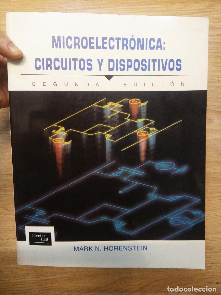 Libros de segunda mano de ciencias: Microelectr&oacute;nica: Circuitos y Dispositivos. Horenstein. 2 ed. - Foto 1