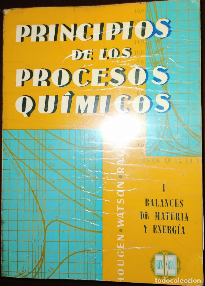 Second hand books of Sciences: Principios de los procesos qu&iacute;micos - I Balances de materia y Energ&iacute;a - Hugen Watson Ragatz