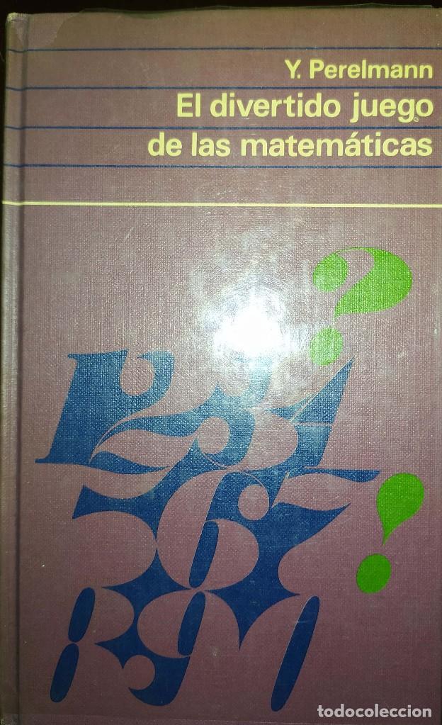Libros de segunda mano de ciencias: El divertido juego de las matem&aacute;ticas - Y Perelmann - Foto 1