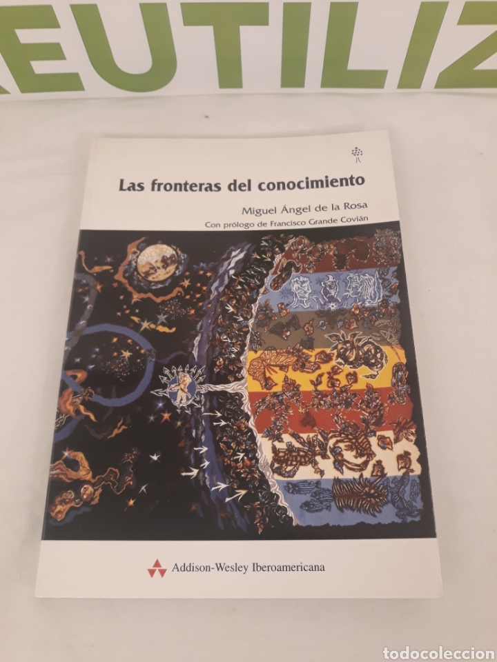 Second hand books of Sciences: Las fronteras del conocimiento. Miguel Angel de la rosa.