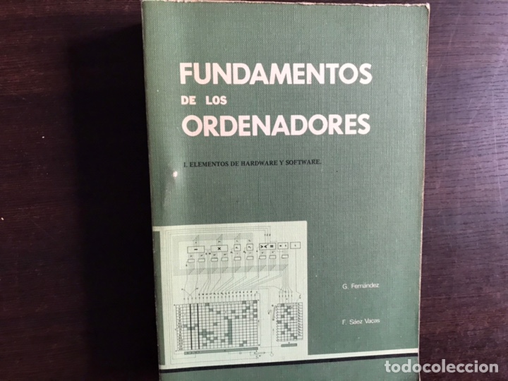 Libros de segunda mano de ciencias: Fundamentos de los ordenadores I. Elementos de hardware y de software. G. Fern&aacute;ndez - Foto 1
