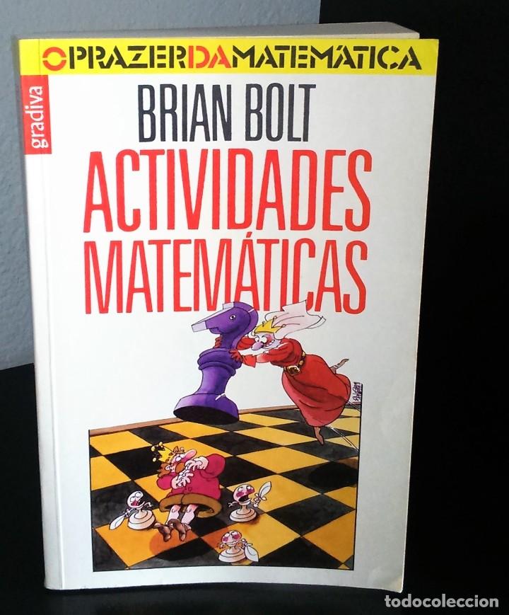 Libros de segunda mano de ciencias: Actividades Matem&aacute;ticas de Brian Bolt - Foto 1