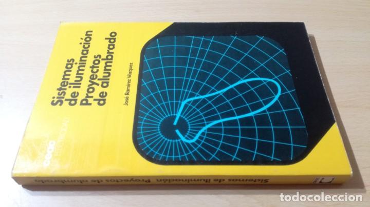 Libros de segunda mano de ciencias: SISTEMAS DE ILUMINACION - PROYECTOS DE ALUMBRADO - CEAC - J RAMIREZ		K504 - Foto 1