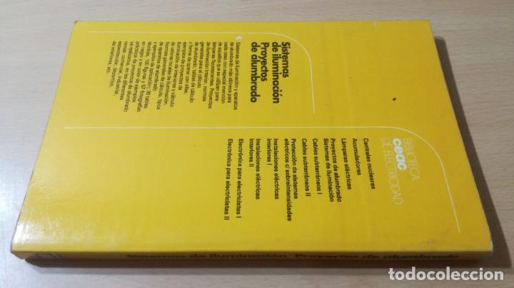 Libros de segunda mano de ciencias: SISTEMAS DE ILUMINACION - PROYECTOS DE ALUMBRADO - CEAC - J RAMIREZ		K504 - Foto 2