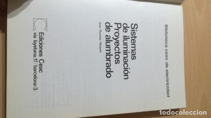 Libros de segunda mano de ciencias: SISTEMAS DE ILUMINACION - PROYECTOS DE ALUMBRADO - CEAC - J RAMIREZ		K504 - Foto 6