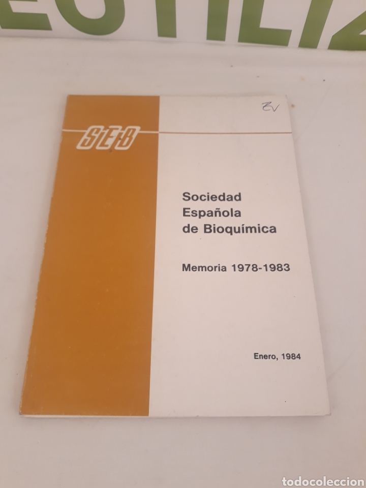 Second hand books of Sciences: Sociedad espa&ntilde;ola de bioquimica. Memoria 1978-1984.