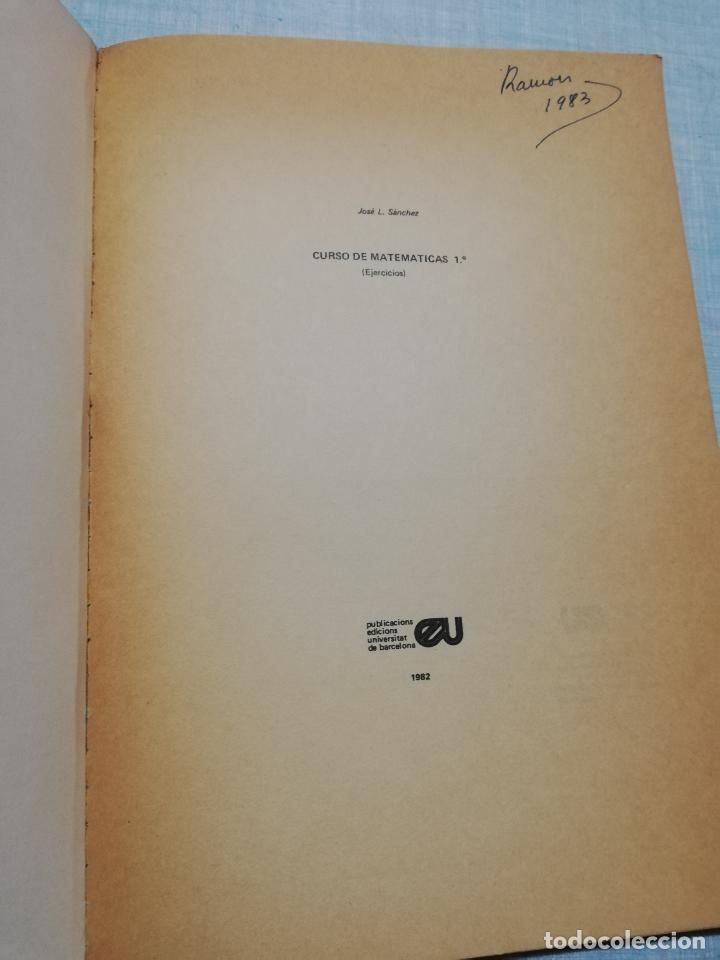 Libros de segunda mano de ciencias: Curso de matem&aacute;ticas I, Ejercicios 1&ordf; EDICI&Oacute;N - Jos&eacute; L. S&aacute;nchez - Foto 3