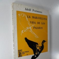 Libros de segunda mano: LA MARAVILLOSA VIDA DE LOS PÁJAROS ADOLF PORTMANN. Lote 196541802