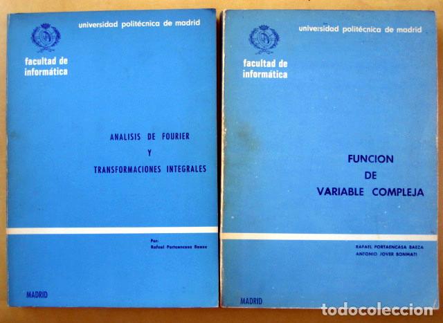 Libros de segunda mano de ciencias: Funci&oacute;n de Variable compleja y An&aacute;lisis de Fourier y Transformaciones integrales. Portaencasa Rafael - Foto 1
