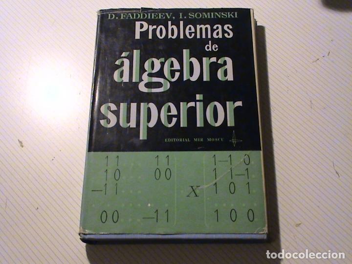 Libri di seconda mano: Problemas de &Aacute;lgebra superior (D. Faddieev, I. Sominski)
