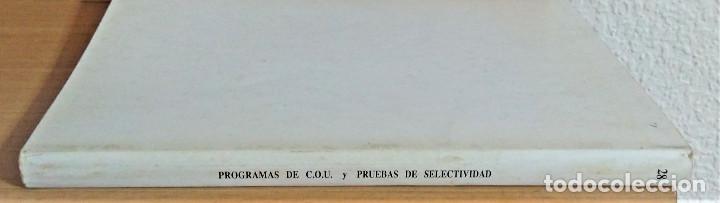 Libros de segunda mano de ciencias: PROGRAMAS DE COU Y PRUEBAS DE SELECTIVIDAD - UNIVERSIDAD DE GRANADA - COORDINACION DEL COU - Foto 4