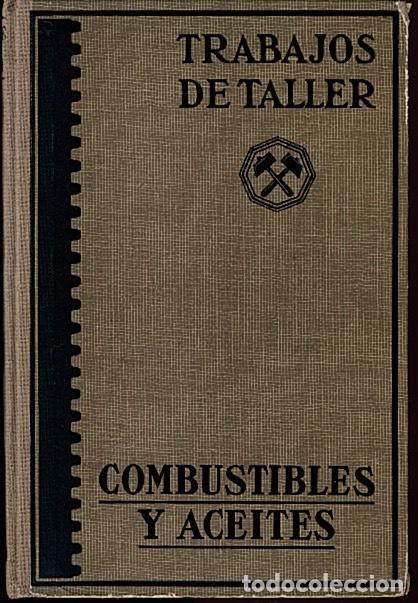 Libri di seconda mano: COMBUSTIBLE Y ACEITES. KOTHNY, ERDMANN; KREKELES, KARL
