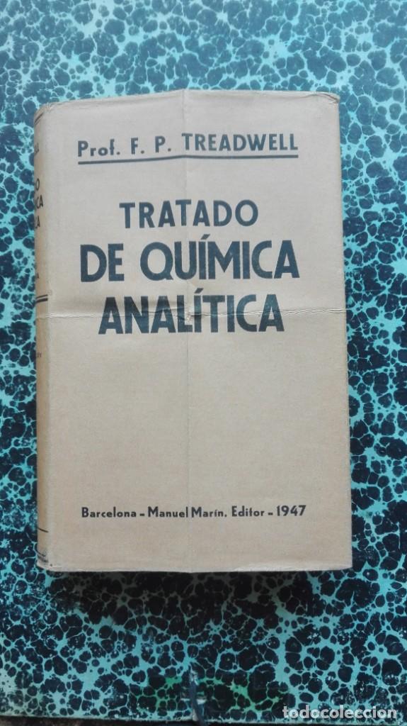 Libri di seconda mano: Tratado de qu&iacute;mica anal&iacute;tica 1947 tomo 1 sexta edici&oacute;n