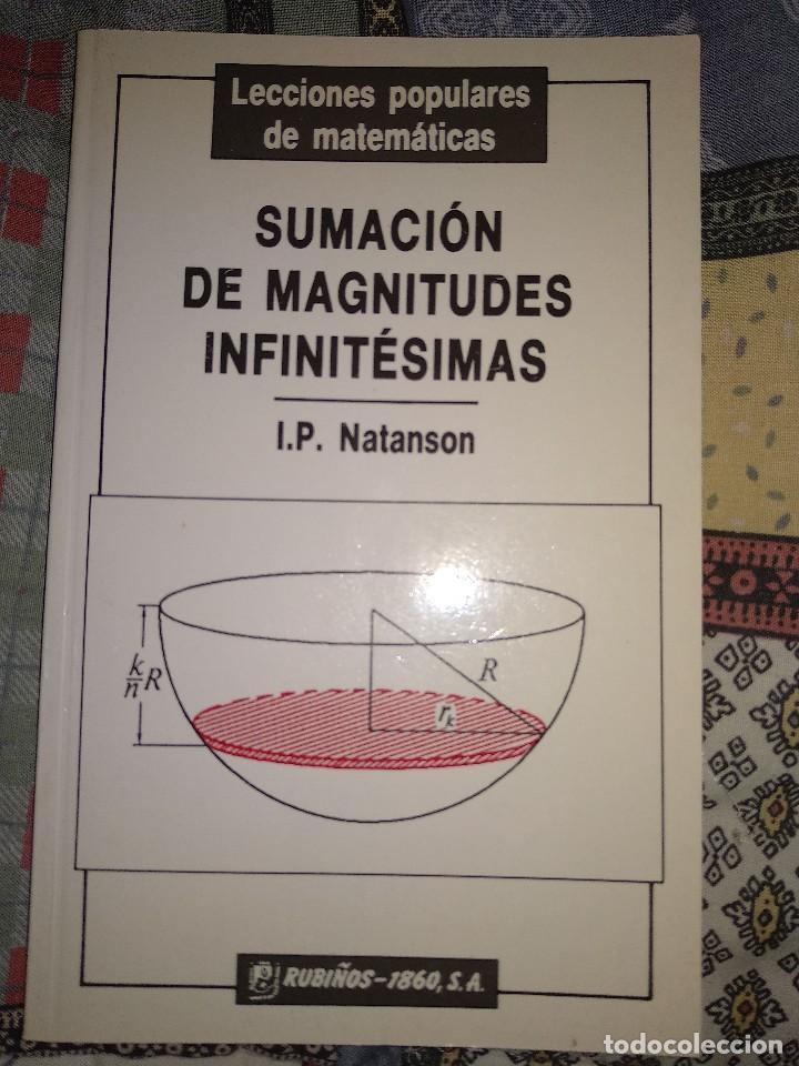 Libri di seconda mano: SUMACION DE MAGNITUDES INFINITESIMAS I.P. NATANSON LECCIONES POPULARES DE MATEMATICAS RUBI&Ntilde;OS 1960