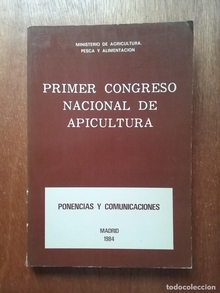 Libros de segunda mano: PRIMER CONGRESO NACIONAL DE APICULTURA, PONENCIAS Y COMUNICACIONES, MINISTERIO DE AGRICULTURA, 1984