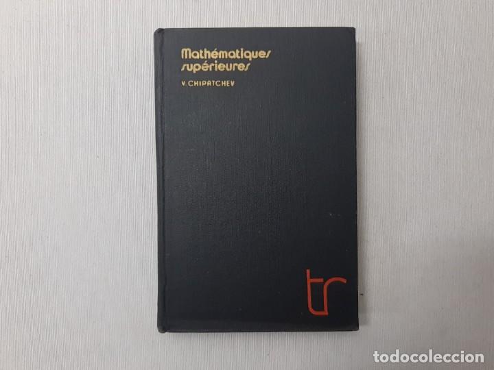 Libros de segunda mano de ciencias: Math&eacute;matiques superieures - Chipatchev - Foto 1