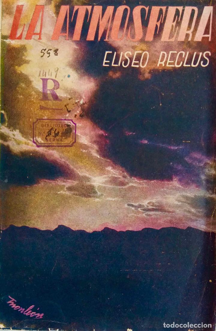 Libros de segunda mano: LA ATM&Oacute;SFERA, ELISEO RECLUS. LIBRO BIBLIOTECA DE ESTUDIOS - Foto 1