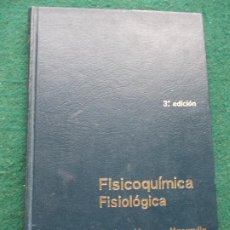 Libros de segunda mano de Ciencias: FISICOQUÍMICA FISIOLÓGICA JIMENEZ VARGAS MACARULLA. Lote 198174537