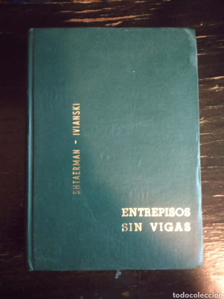 Libros de segunda mano de ciencias: ENTREPISOS SIN VIGAS. SHTAERMAN - IVIANSKI. EIC - INTER CIENCIA. MONTEVIDEO, 1963 - Foto 1
