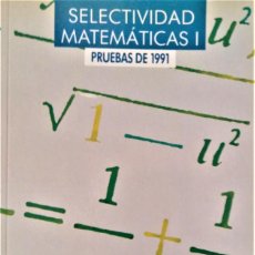 Libros de segunda mano de Ciencias: SELECTIVIDAD. MATEMATICAS I. C.O.U. - AÑO 1991 - GUZMÁN / COLERA - ANAYA. Lote 192379907
