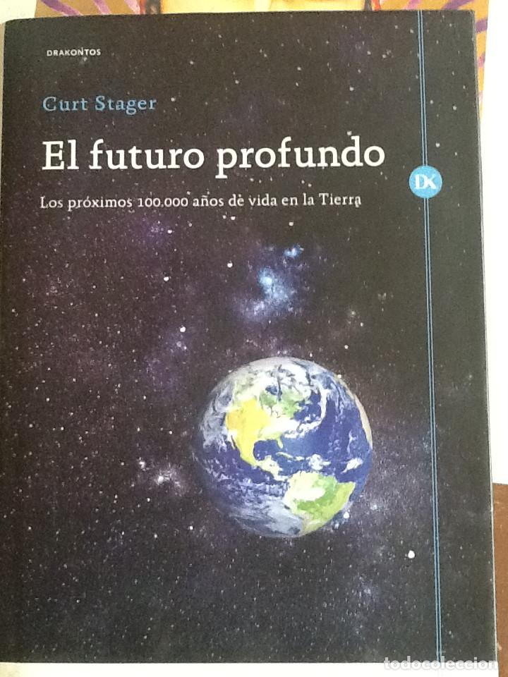 Libros de segunda mano: EL FUTURO PROFUNDO, CURT STAGER - Foto 1