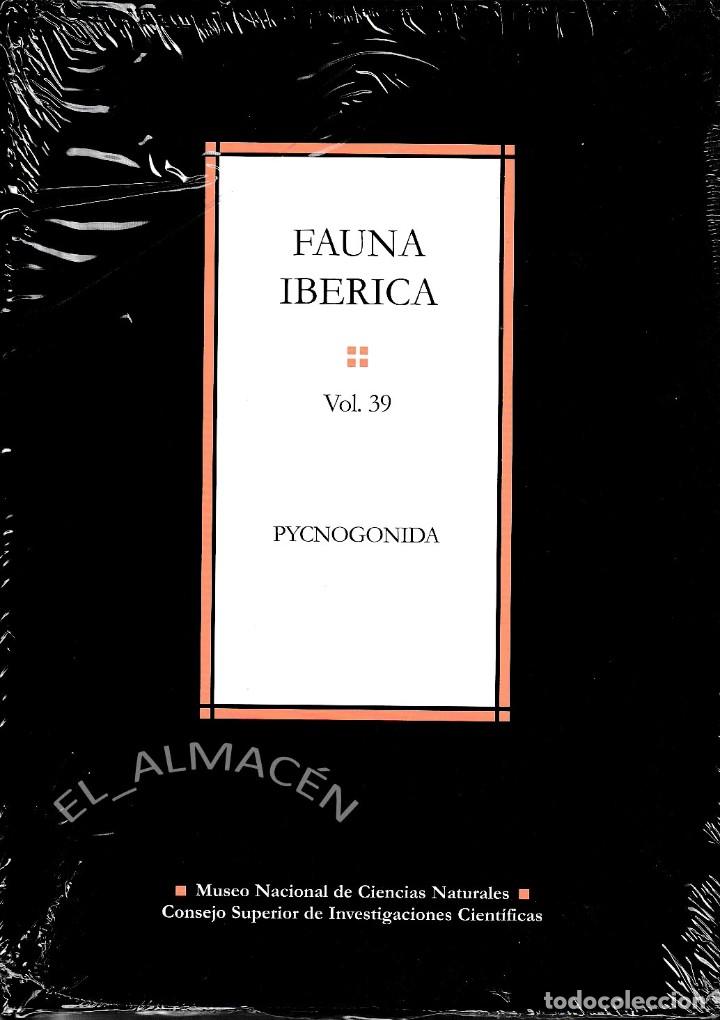 Libros de segunda mano: FAUNA IB&Eacute;RICA VOL. 39 PYCNOGONIDA (CSIC 2014) - Foto 1