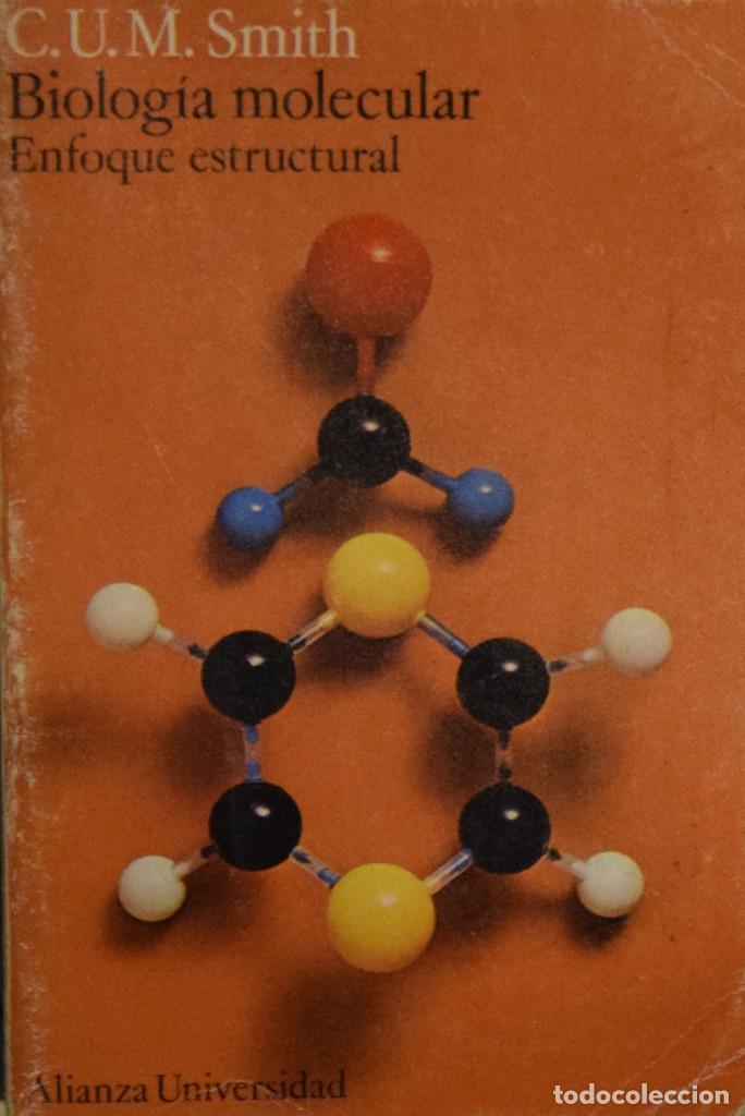 Libros de segunda mano: BIOLOG&Iacute;A MOLECULAR - C.U.M. SMITH - Foto 1