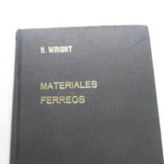 Libros de segunda mano de Ciencias: MATERIALES FERREOS / TECNICAS MODERNAS DE TALLER I / H. WRIGHT SDX03. Lote 199272045