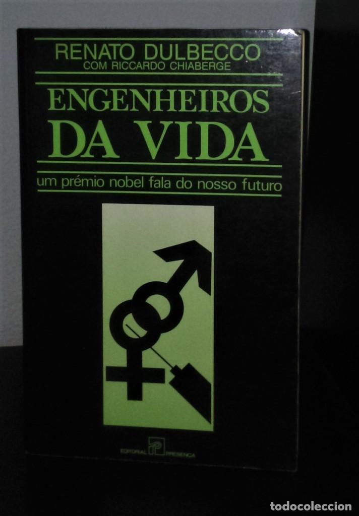 Libri di seconda mano: Engenheiros da Vida - um Pr&eacute;mio Nobel fala do nosso futuro de R. Dulbecco e R. Chiaberge