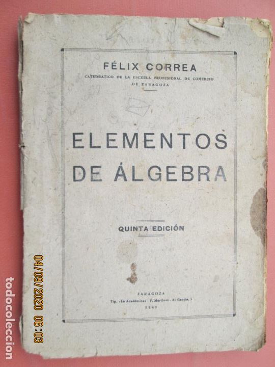 Libros de segunda mano de ciencias: ELEMENTOS DE ALGEBRA - FELIX CORREA -1943 QUINTA EDICION - Foto 1