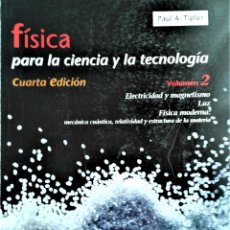 Libros de segunda mano de Ciencias: FISICA PARA LA CIENCIA Y LA TECNOLOGIA - VOLUMEN 2 - ELECTRICIDAD Y MAGNETISMO - PAUL A. TIPLER. Lote 193861507