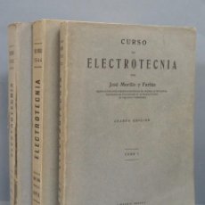 Libri di seconda mano: CURSO DE ELECTROTECNIA. JOSE MORILLO Y FARFAN. 3 TOMOS. Lote 201160895
