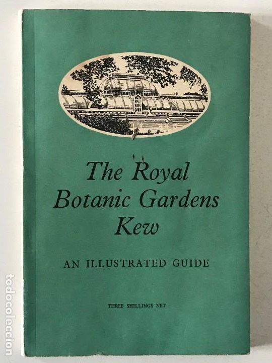 Libri di seconda mano: The Royal Botanic Gardens Kew. An Illustrated Guide. 1961