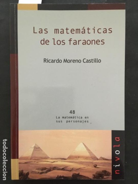 Libros de segunda mano de ciencias: LAS MATEMATICAS DE LOS FARAONES, RICARDO MORENO CASTILLO - Foto 1