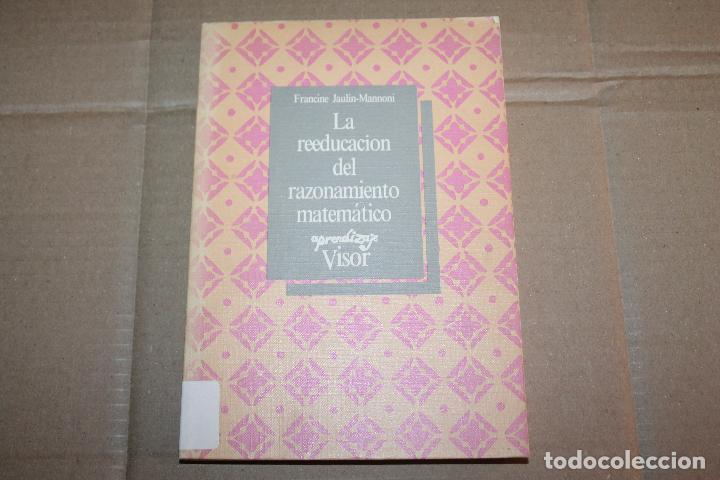 Libros de segunda mano de ciencias: LA REEDUCACI&Oacute;N DEL RAZONAMIENTO MATEM&Aacute;TICO, APRENDIZAJE VISOR - Foto 1